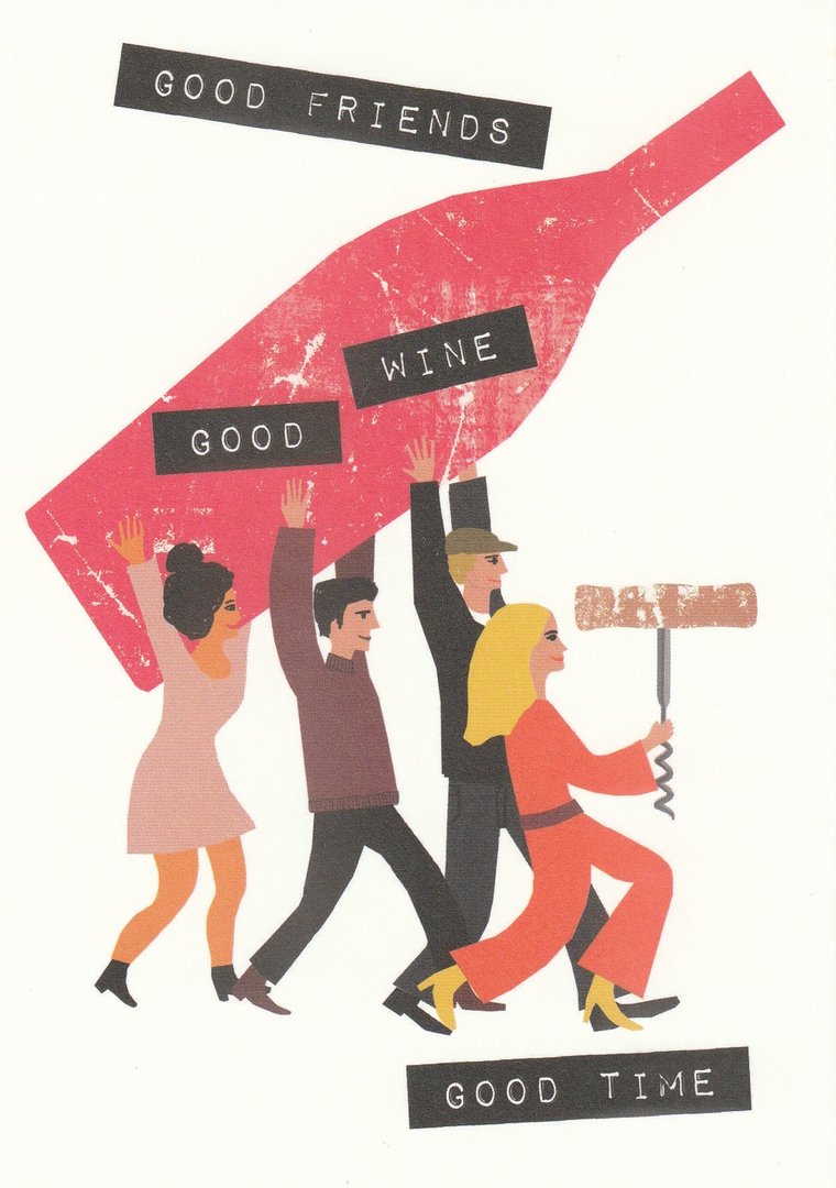 good friends - good wine - good time